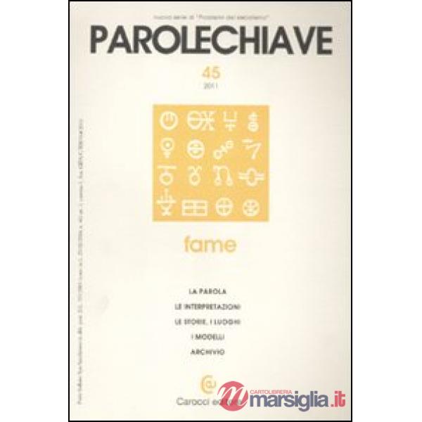 Parolechiave (2011). Vol. 45: Fame