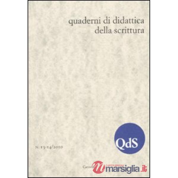 QdS. Quaderni di didattica della scrittura vol. 13-14 (2010)