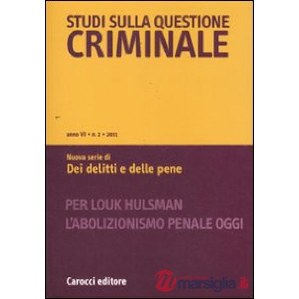 Studi sulla questione criminale (2011). Vol. 2