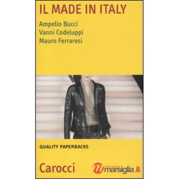 Made in Italy. Natura, settori e problemi (Il)