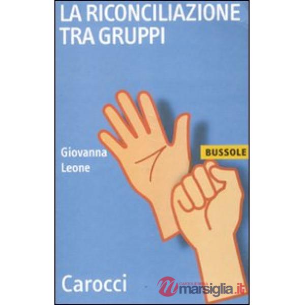 Riconciliazione tra gruppi (La)