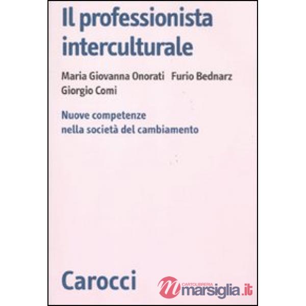 Professionista interculturale. Nuove competenze nella società del cambiamento (I