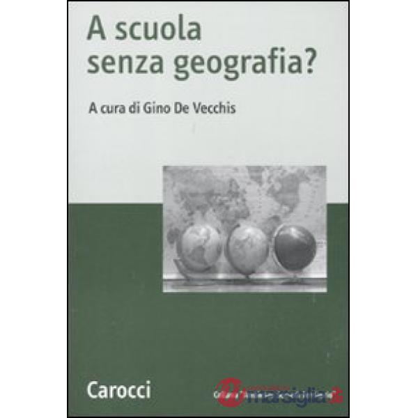 A scuola senza geografia?