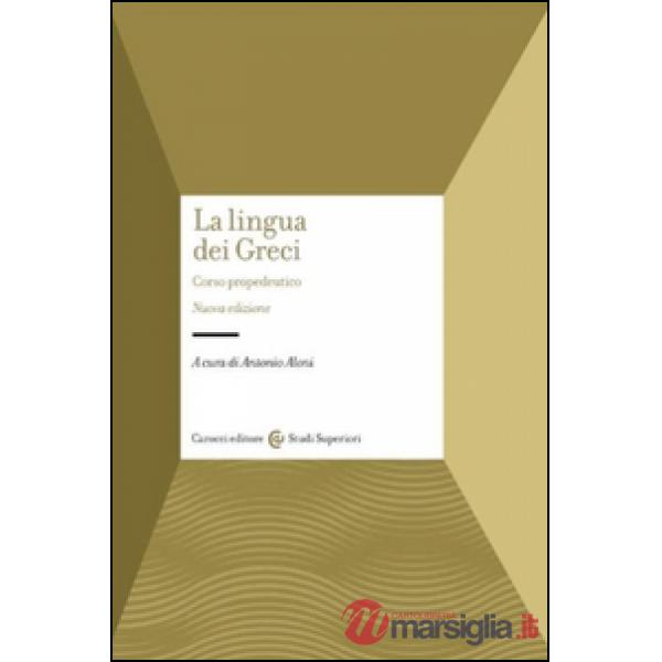 Lingua dei Greci. Corso propedeutico (La)