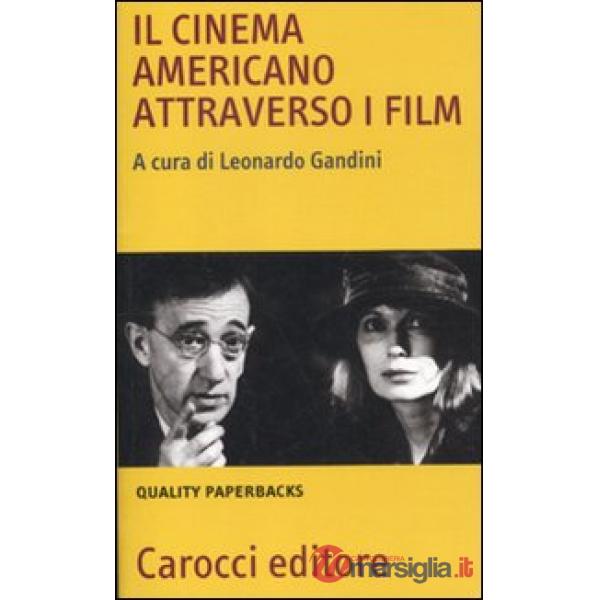 Cinema americano attraverso i film (Il)