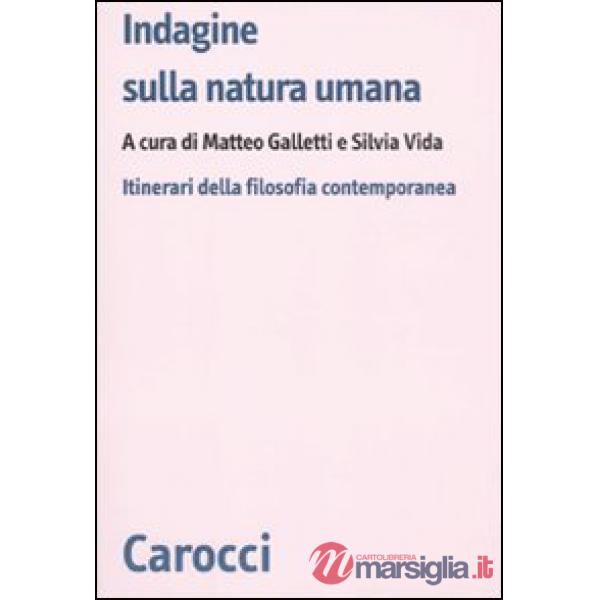 Indagine sulla natura umana. Itinerari della filosofia contemporanea