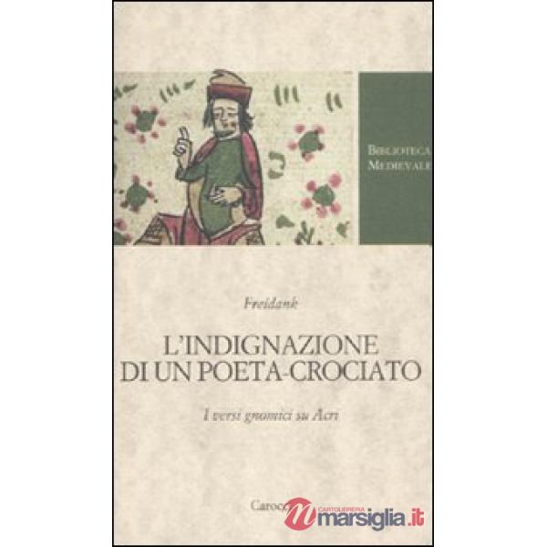Indignazione di un poeta-crociato. I versi gnomici su Acri (L')