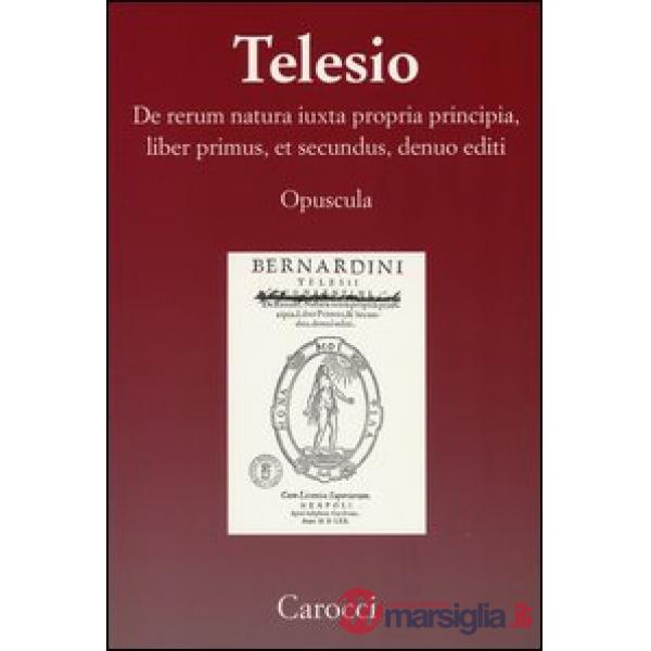 De rerum natura iuxta propria principia, liber primus, et secundus, denuo editi 