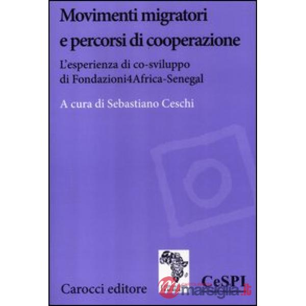 Movimenti migratori e percorsi di cooperazione. L'esperienza di co-sviluppo di F