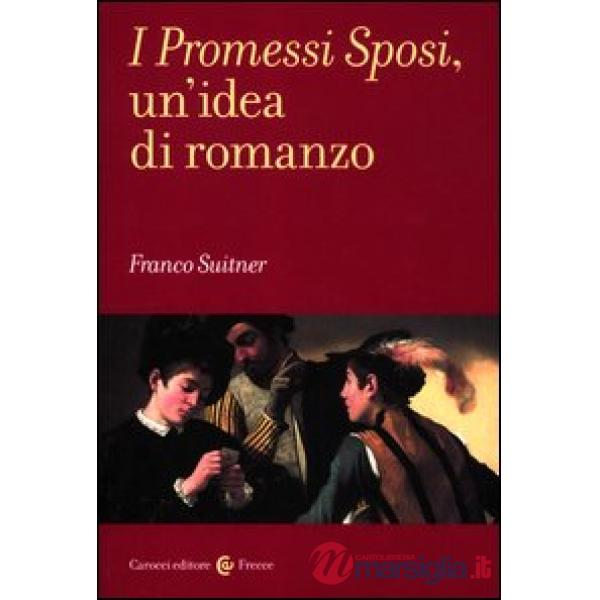 Promessi sposi, un'idea di romanzo (I)