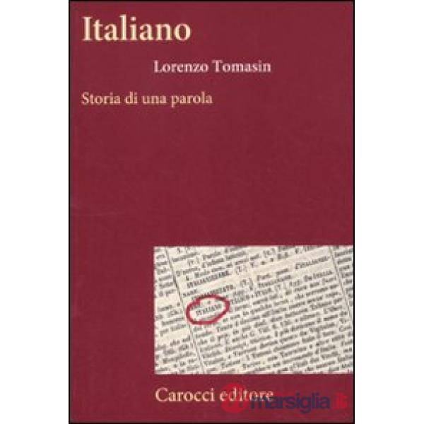 Italiano. Storia di una parola