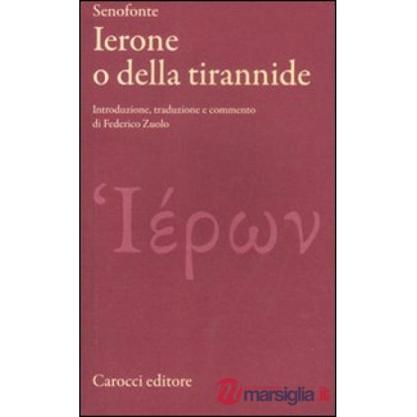 Ierone o della tirannide. Testo greco a fronte