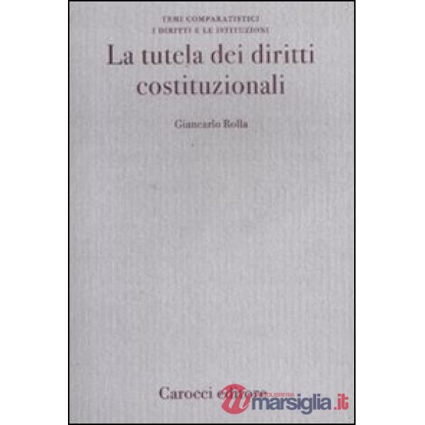Tutela dei diritti costituzionali (La)