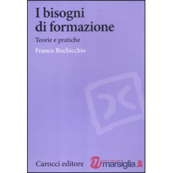 Bisogni di formazione. Teorie e pratiche (I)