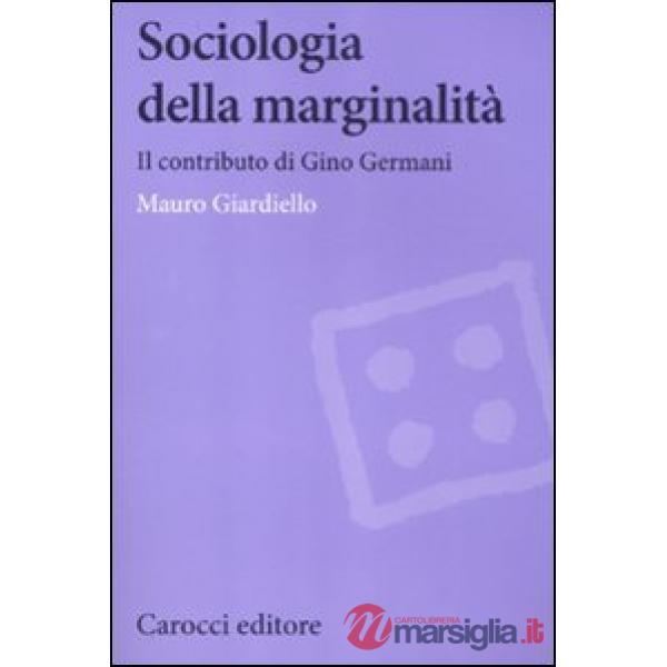 Sociologia della marginalità. Il contributo di Gino Germani