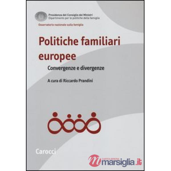 Politiche familiari europee. Convergenze e divergenze