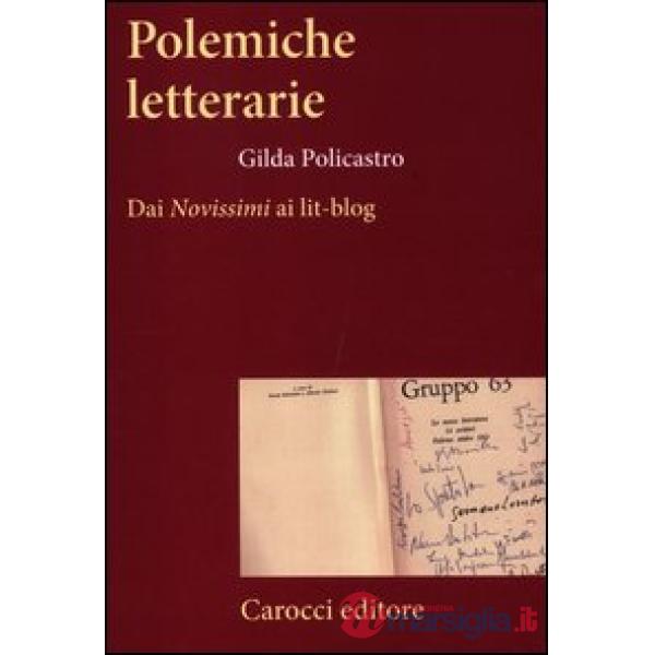 Polemiche letterarie. Dai «Novissimi» ai Lit-blog