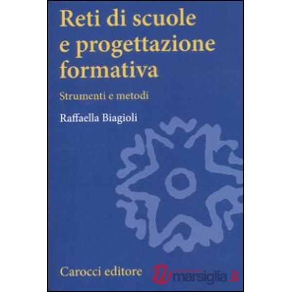 Reti di scuole e progettazione formativa. Strumenti e metodi