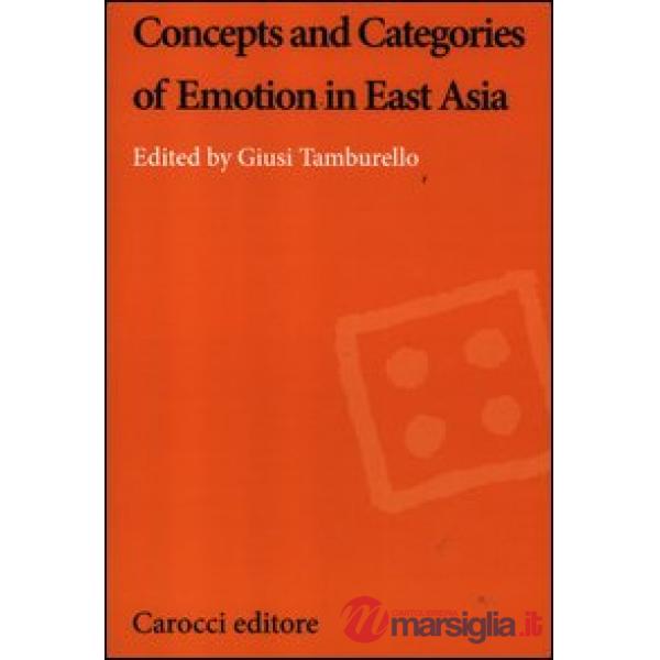 Concepts and categories of emotion in East Asia