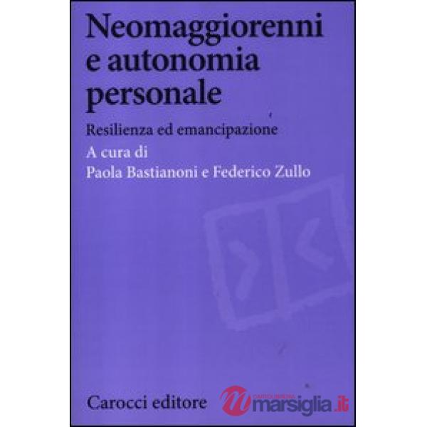 Neomaggiorenni e autonomia personale. Resilienza ed emancipazione