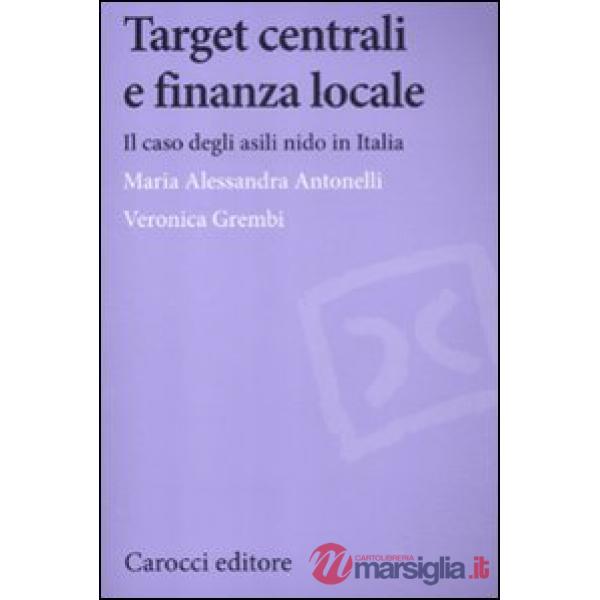 Target centrali e finanza locale. Il caso degli asili nido in Italia