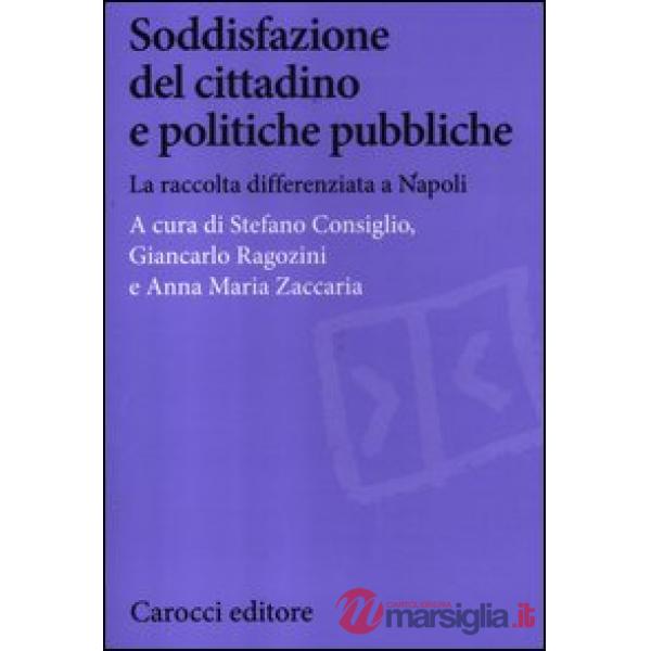 Soddisfazione del cittadino e politiche pubbliche. La raccolta differenziata a Napoli