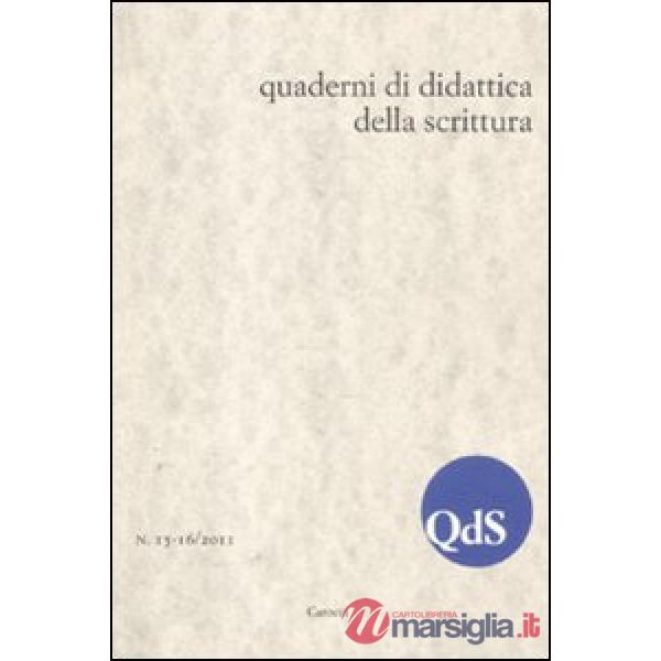 QdS. Quaderni di didattica della scrittura vol. 15-16 (2011)