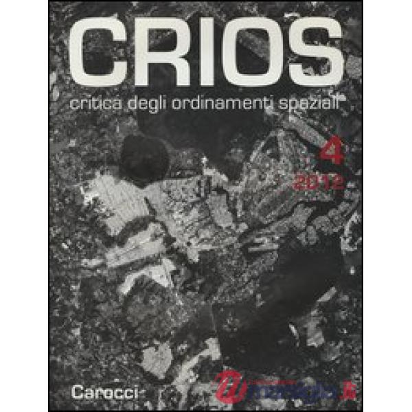 Crios. Critica degli ordinamenti spaziali (2012). Vol. 4
