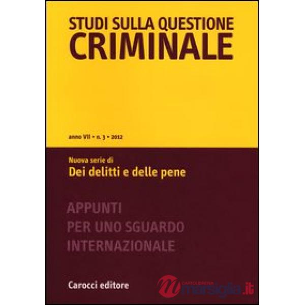 Studi sulla questione criminale (2012). Vol. 3