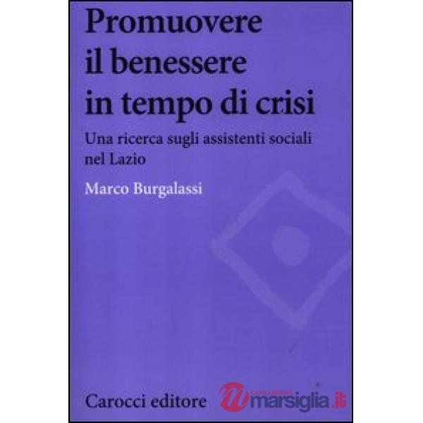 Promuovere il benessere delle persone in tempo di crisi. Una ricerca sugli assistenti sociali nel Lazio