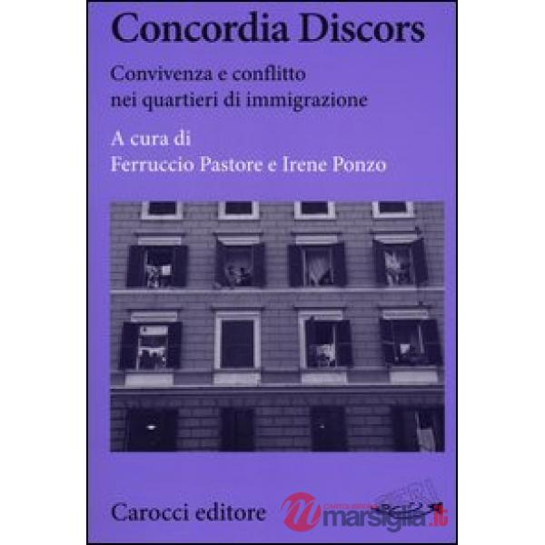 Concordia Discors. Convivenza e conflitto nei quartieri di immigrazione
