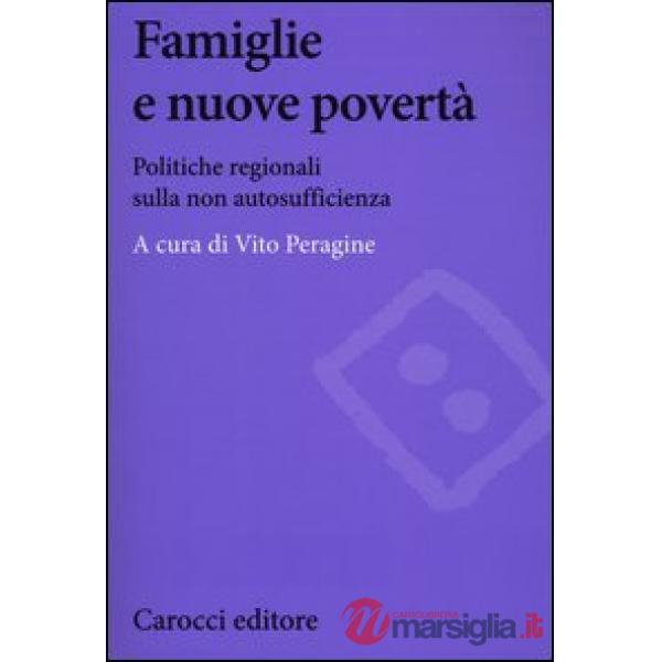 Famiglie e nuove povertà. Politiche regionali sulla non autosufficienza