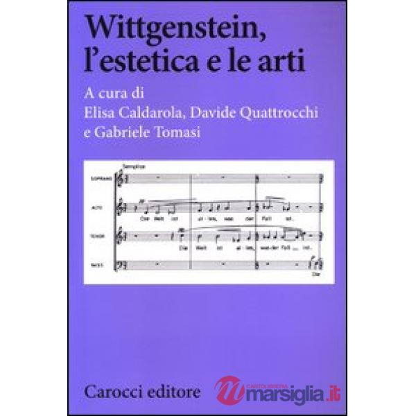 Wittgenstein, l'estetica e le arti