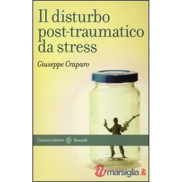 Disturbo post-traumatico da stress (Il)