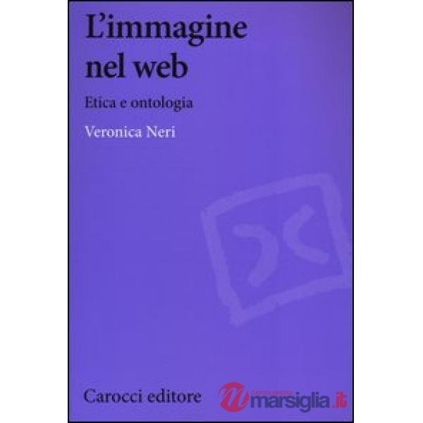 Immagine nel web. Etica e ontologia (L')
