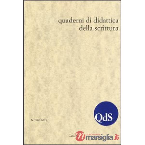 QdS. Quaderni di didattica della scrittura (2013). Vol. 20