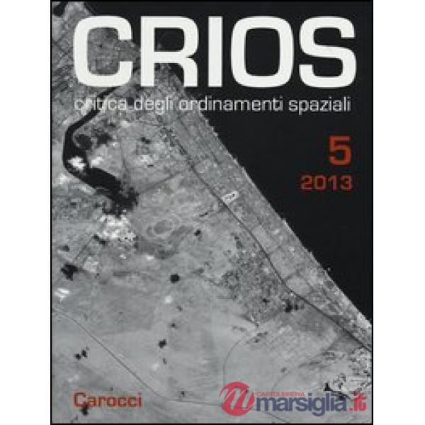 Crios. Critica degli ordinamenti spaziali (2013). Vol. 5