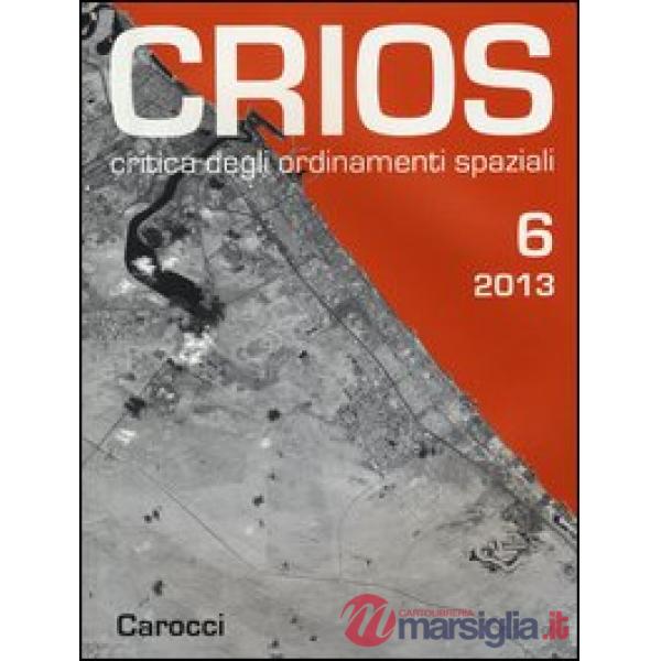Crios. Critica degli ordinamenti spaziali (2013). Vol. 6