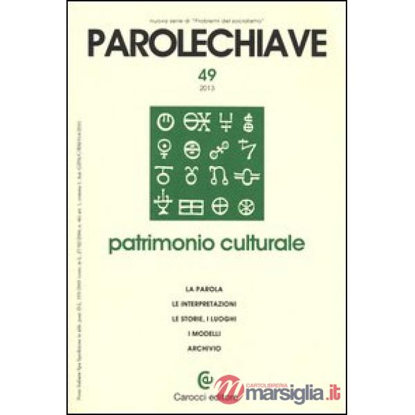 Parolechiave (2013). Vol. 49: Patrimonio culturale