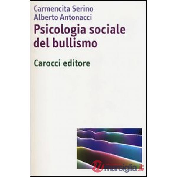 Psicologia sociale del bullismo