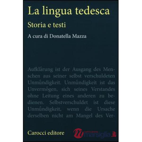 Lingua tedesca. Storia e testi (La)