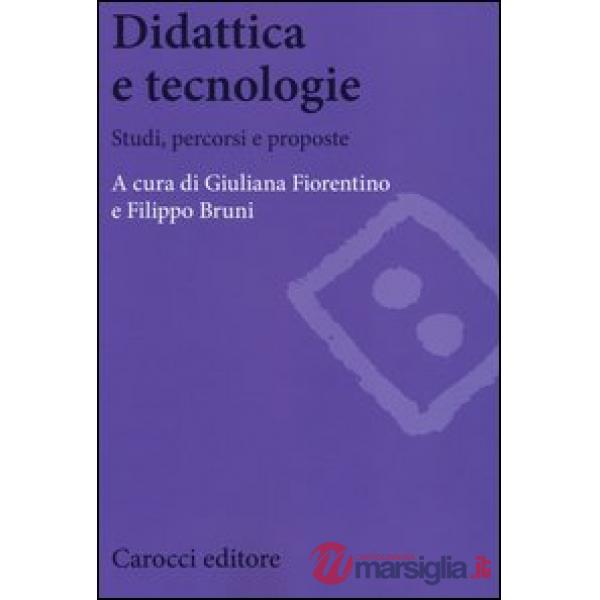 Didattica e tecnologie. Studi, percorsi e proposte