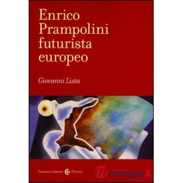 Enrico Prampolini futurista europeo