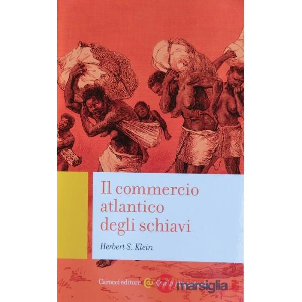 Commercio atlantico degli schiavi (Il)