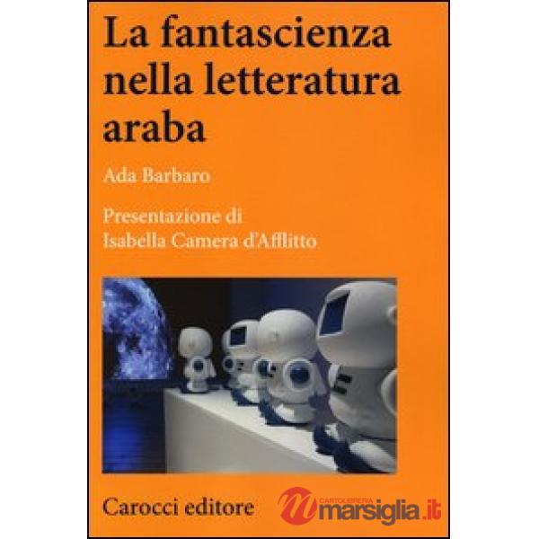 Fantascienza nella letteratura araba (La)