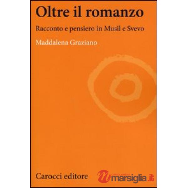 Oltre il romanzo. Racconto e pensiero in Musil e Svevo