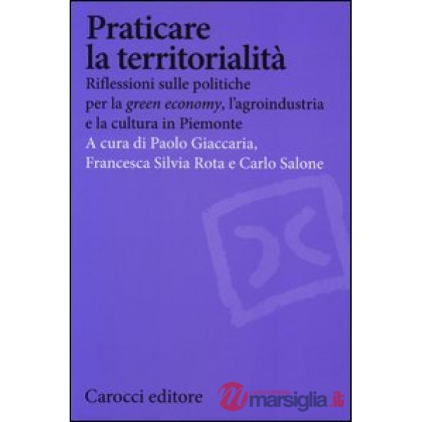 Praticare la territorialità. Riflessioni sulle politiche per la "green economy",
