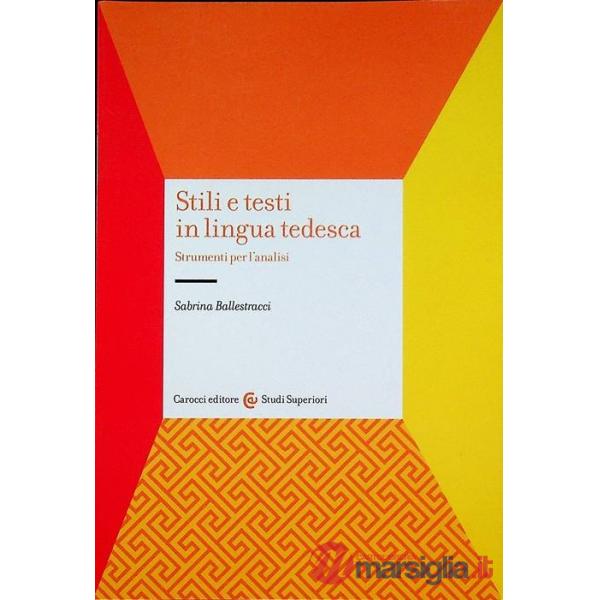 Stili e testi in lingua tedesca. Strumenti per l'analisi