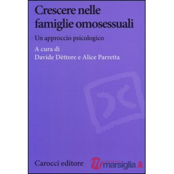 Crescere nelle famiglie omosessuali. Un approccio psicologico