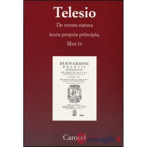 De rerum natura iuxta propria principia. Libri IX
